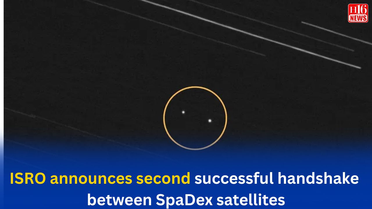 ISRO announces second successful handshake between SpaDex satellites